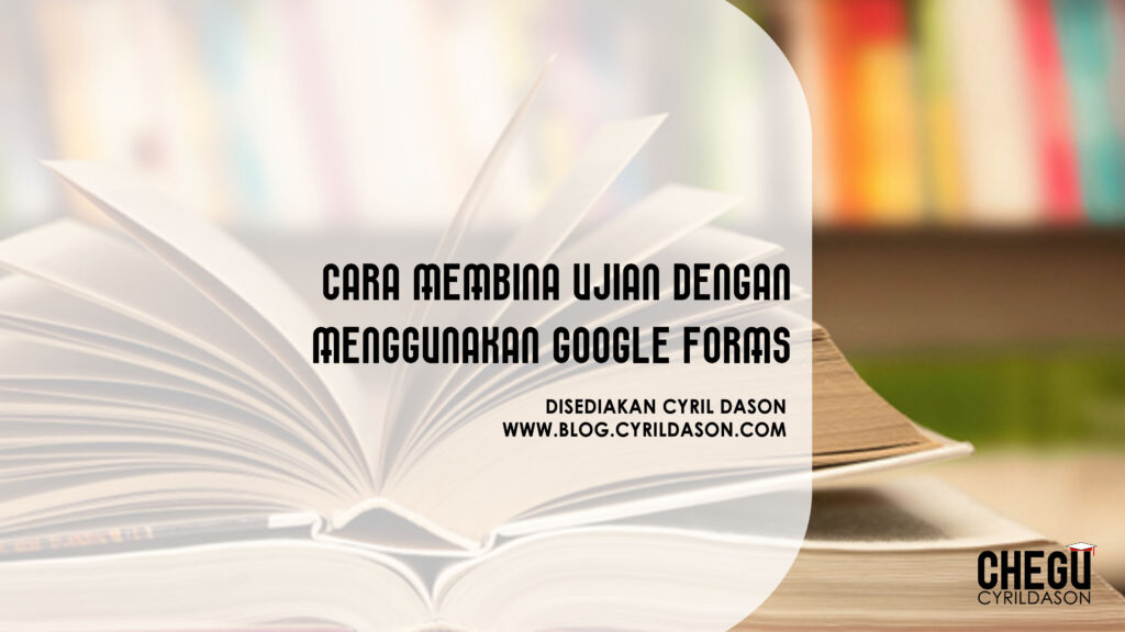 membuat ujian dengann menggunakan Google Forms